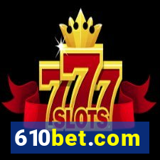 610bet.com