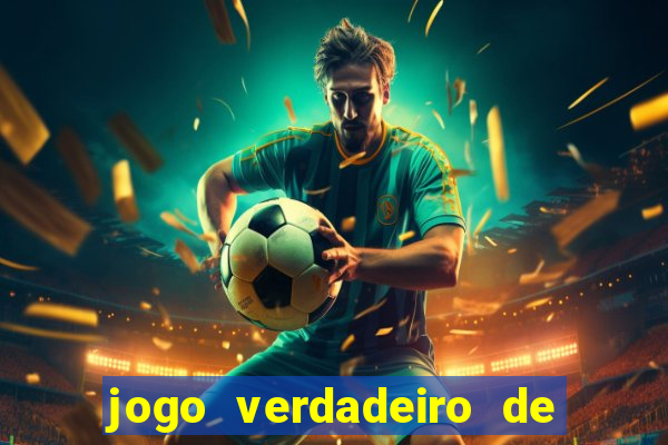 jogo verdadeiro de ganhar dinheiro