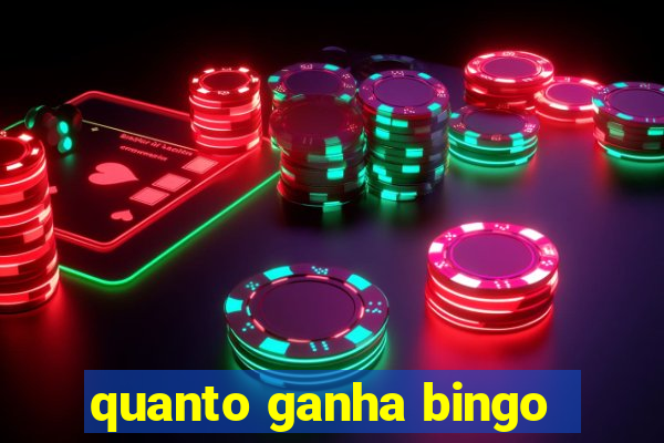 quanto ganha bingo