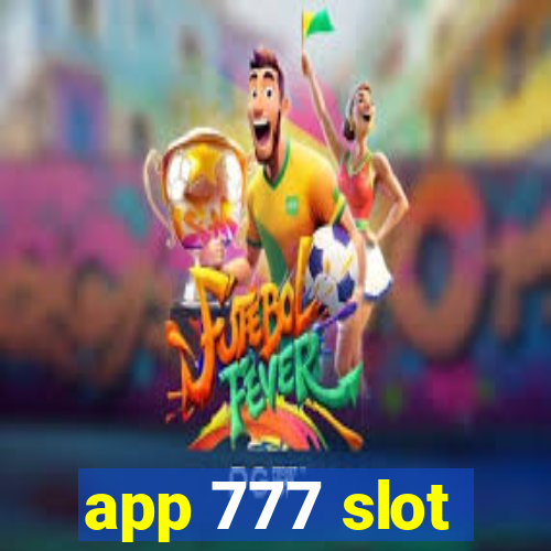 app 777 slot