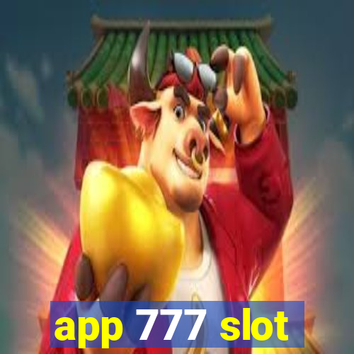 app 777 slot