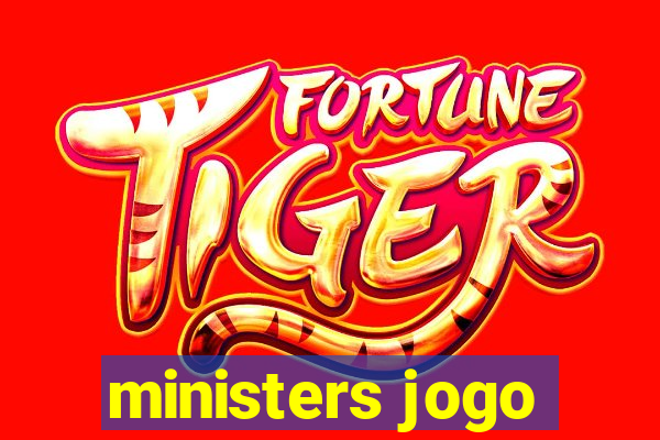 ministers jogo