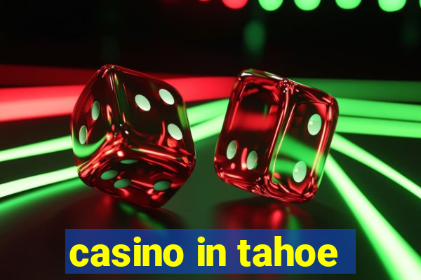 casino in tahoe