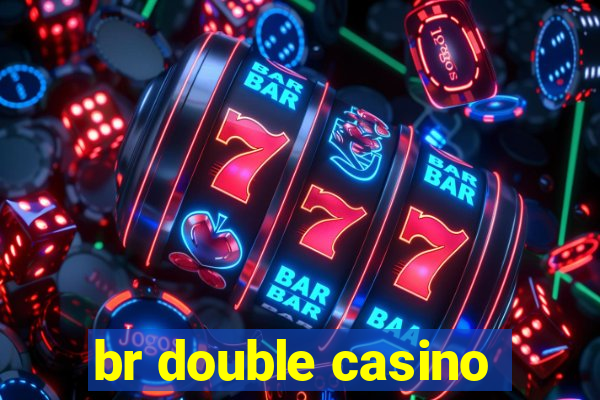 br double casino