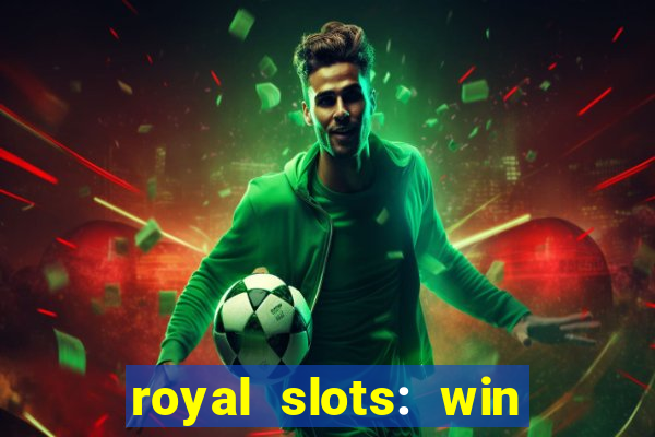 royal slots: win real money apk