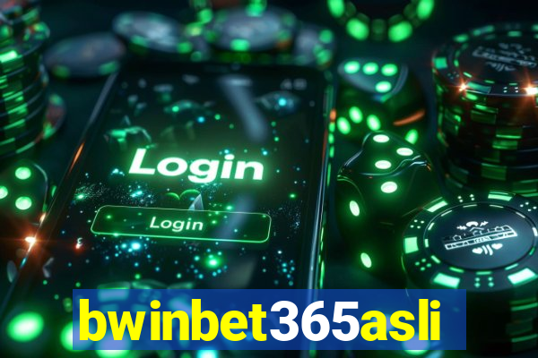 bwinbet365asli