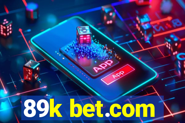 89k bet.com