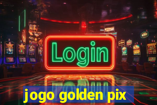 jogo golden pix