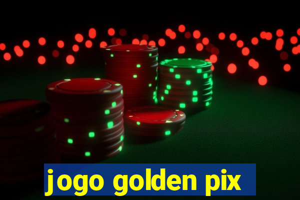 jogo golden pix