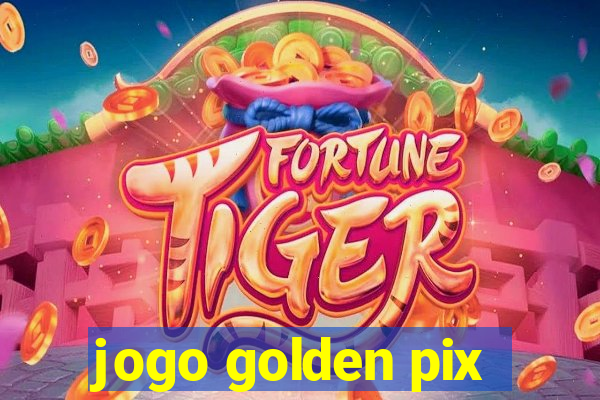 jogo golden pix