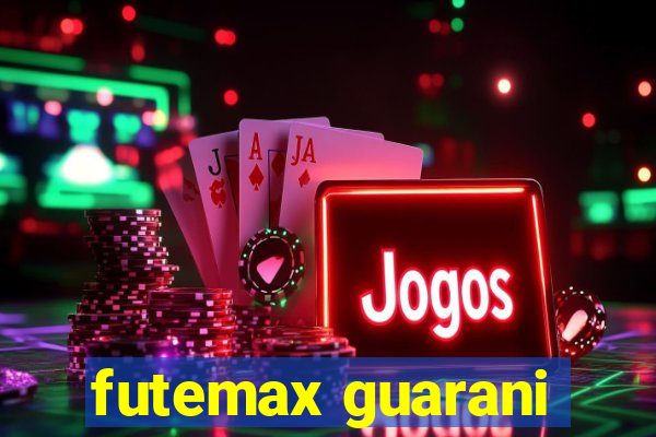 futemax guarani