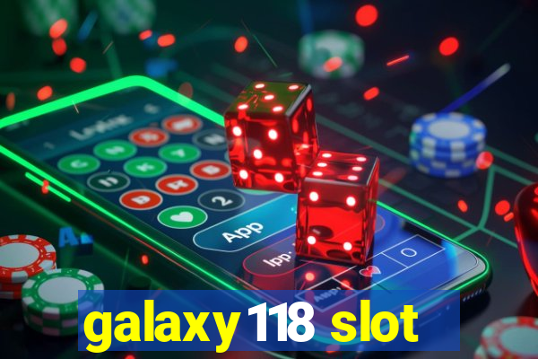 galaxy118 slot