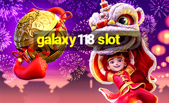 galaxy118 slot