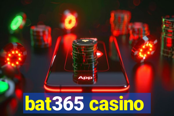 bat365 casino