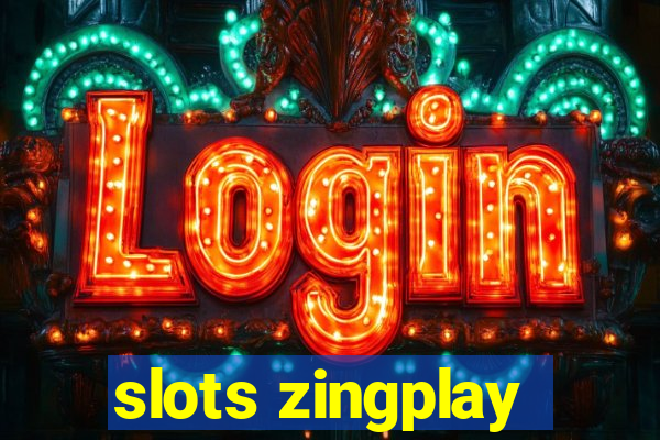 slots zingplay