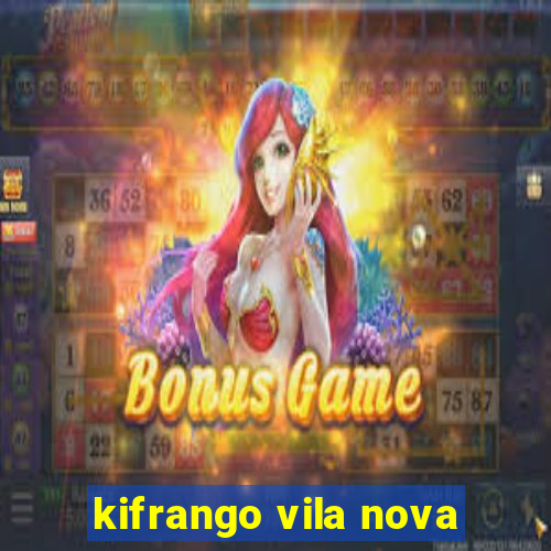 kifrango vila nova