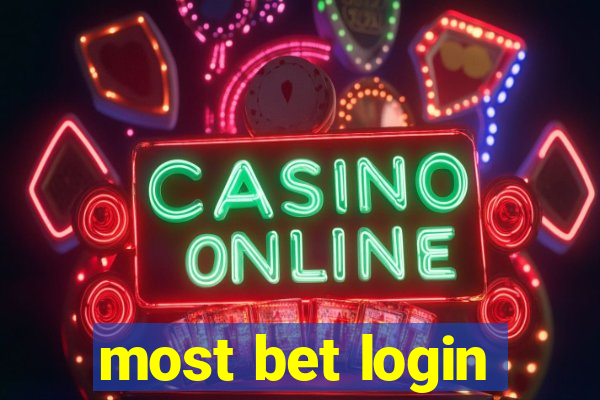 most bet login