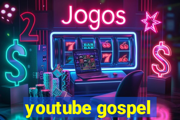 youtube gospel