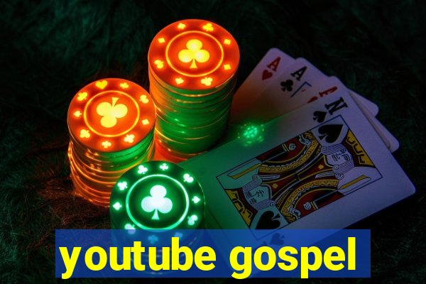 youtube gospel