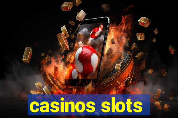 casinos slots