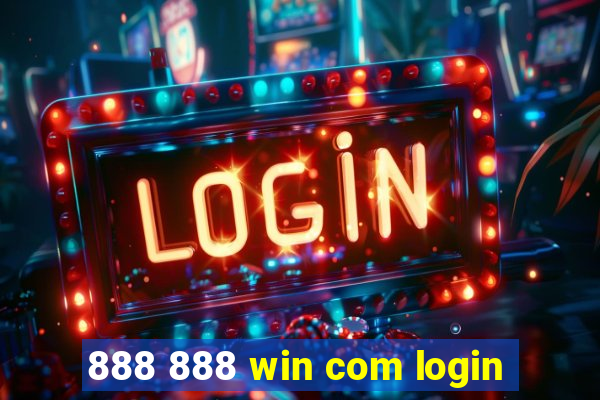 888 888 win com login