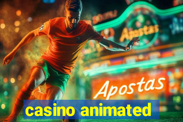 casino animated