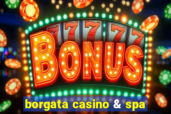 borgata casino & spa