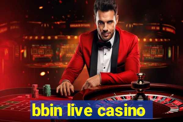 bbin live casino