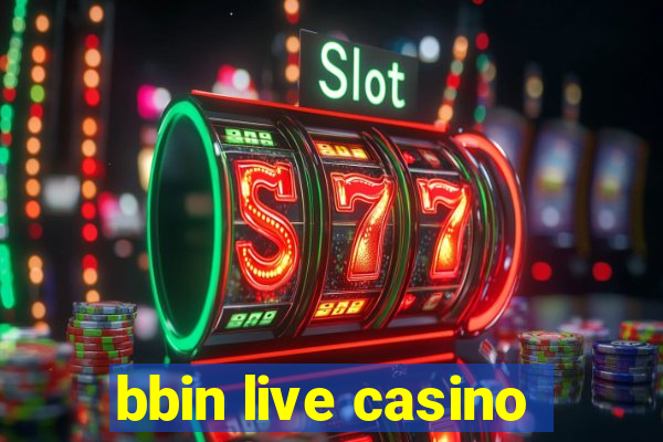 bbin live casino