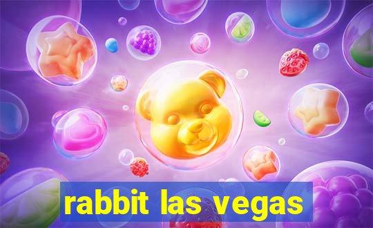 rabbit las vegas