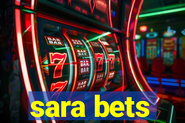 sara bets