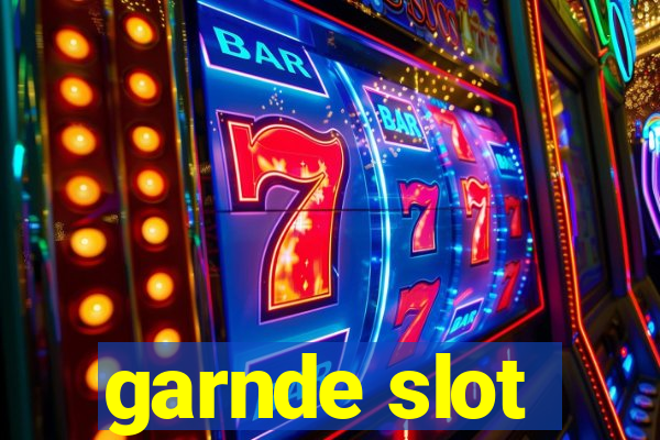 garnde slot