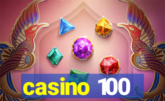 casino 100