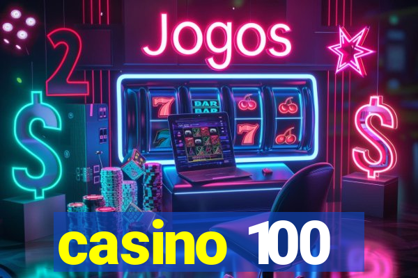 casino 100