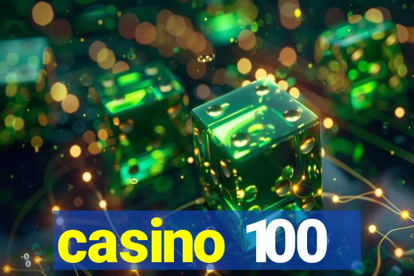 casino 100