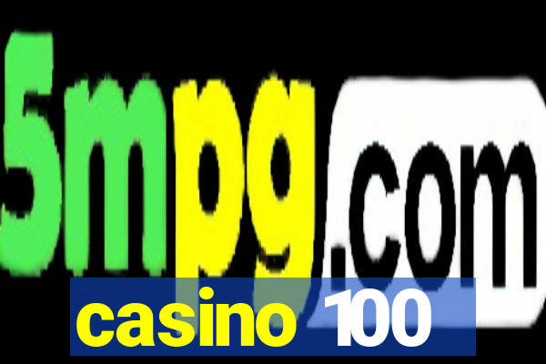 casino 100