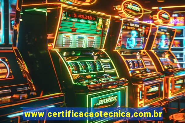 www certificacaotecnica.com.br