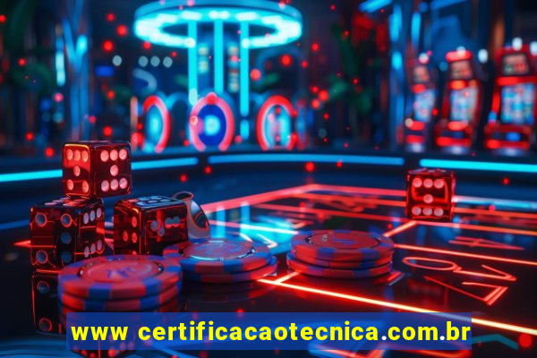 www certificacaotecnica.com.br