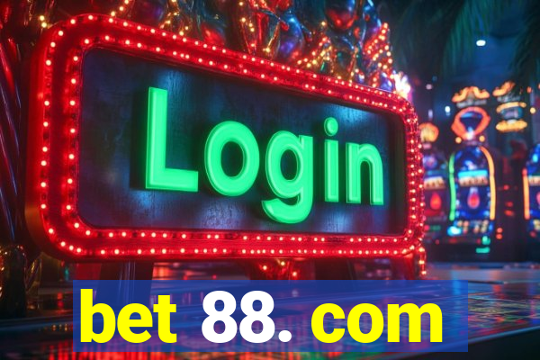 bet 88. com