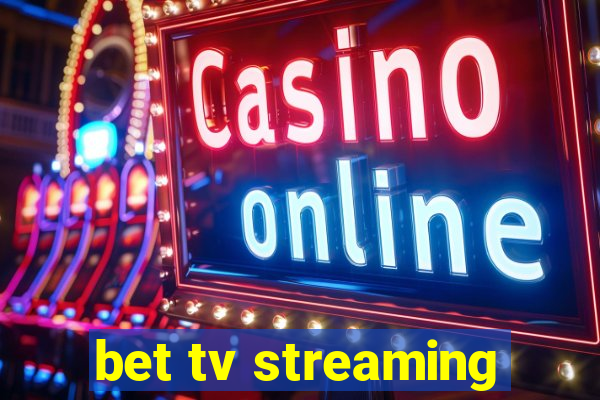 bet tv streaming