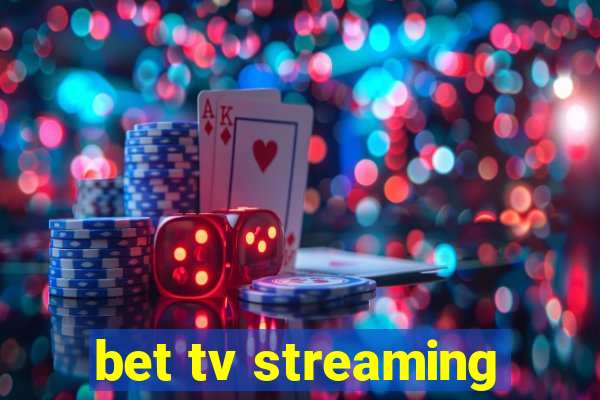 bet tv streaming