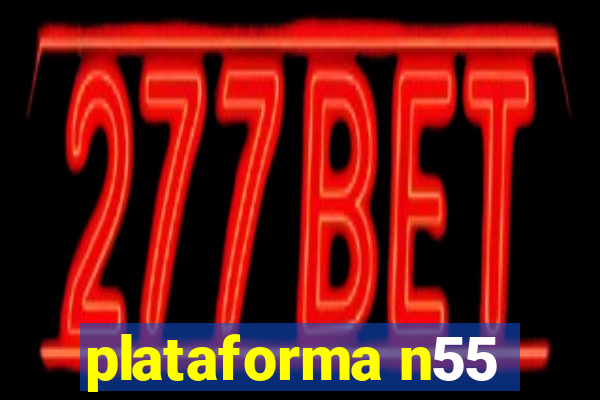 plataforma n55