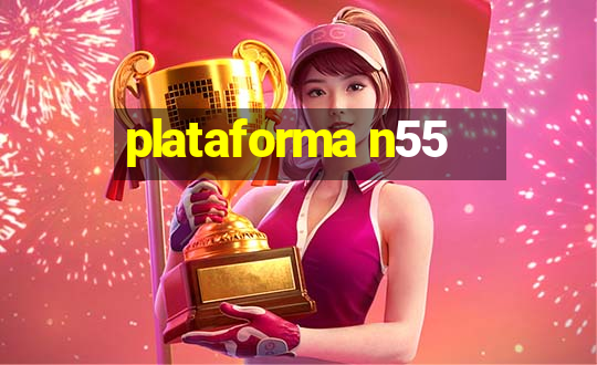 plataforma n55