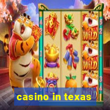 casino in texas