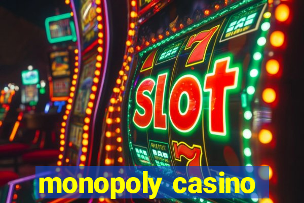 monopoly casino