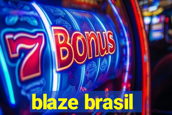 blaze brasil