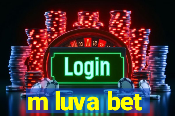 m luva bet