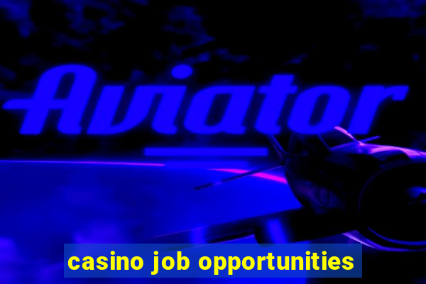 casino job opportunities