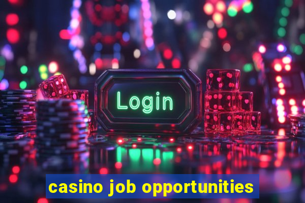 casino job opportunities