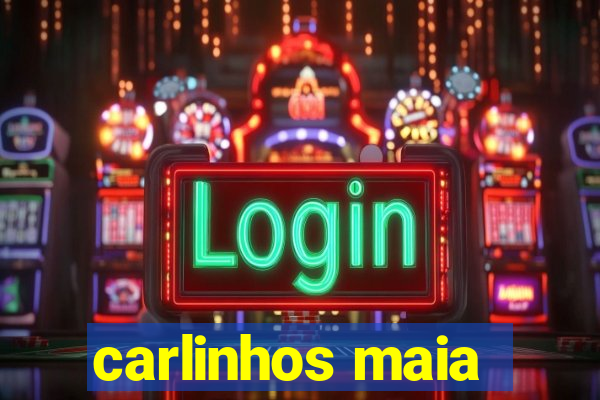 carlinhos maia